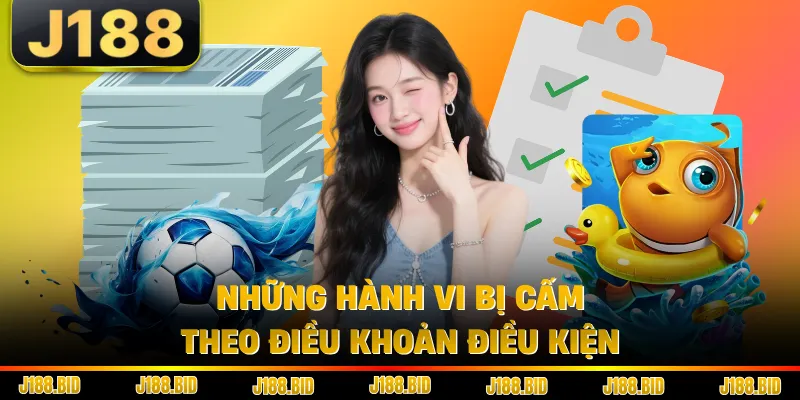 Những hành vi bị cấm theo điều khoản điều kiện